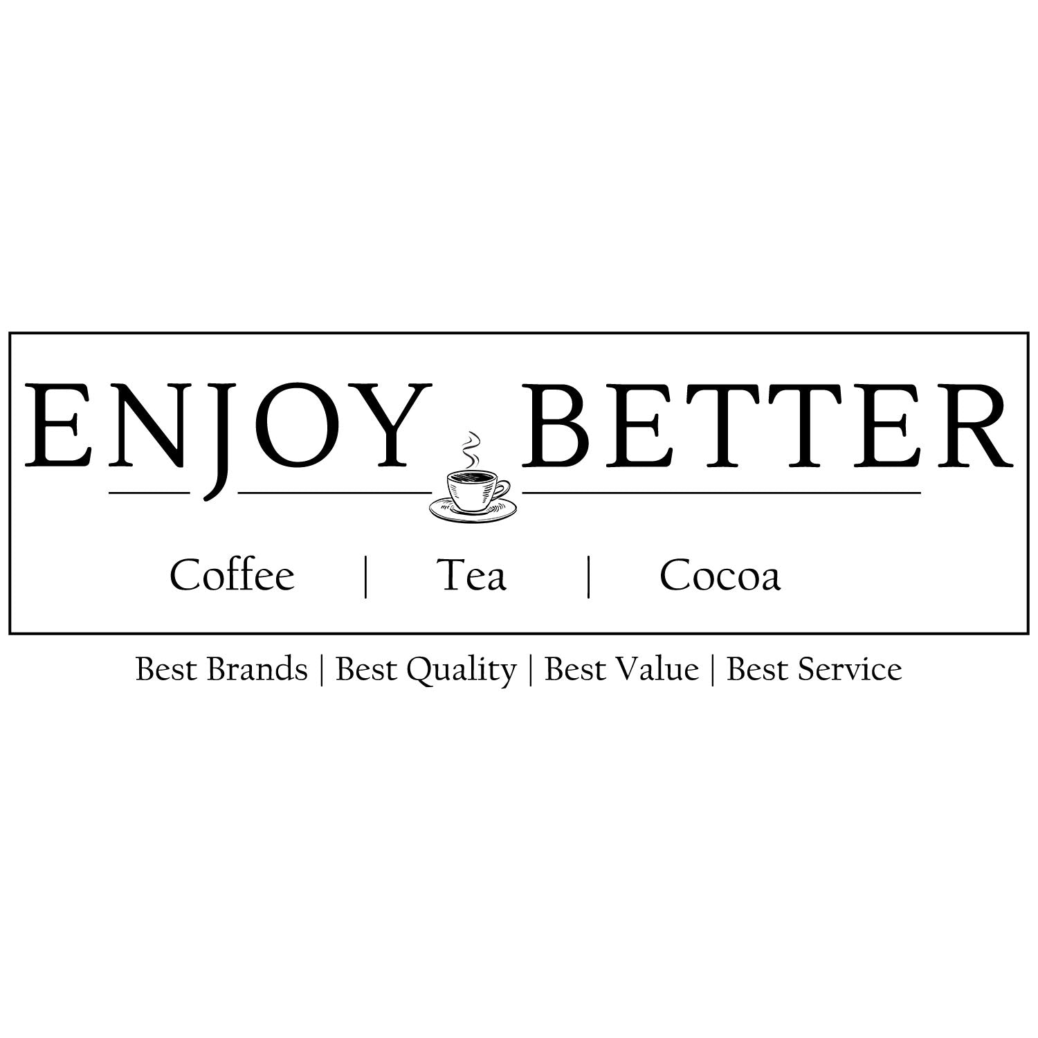 Enjoy Better Coffee & Tea