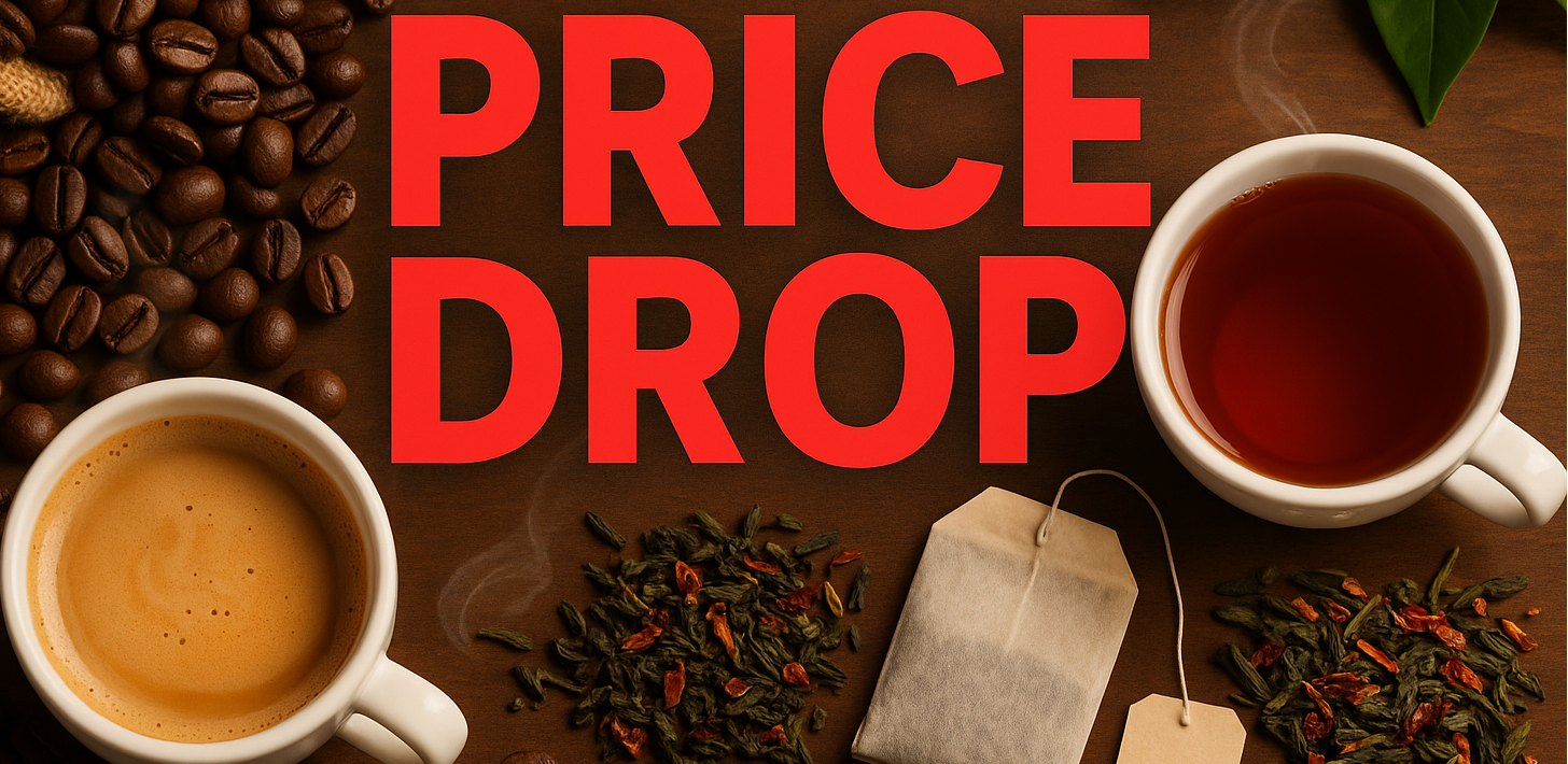 price drop on coffee & tea